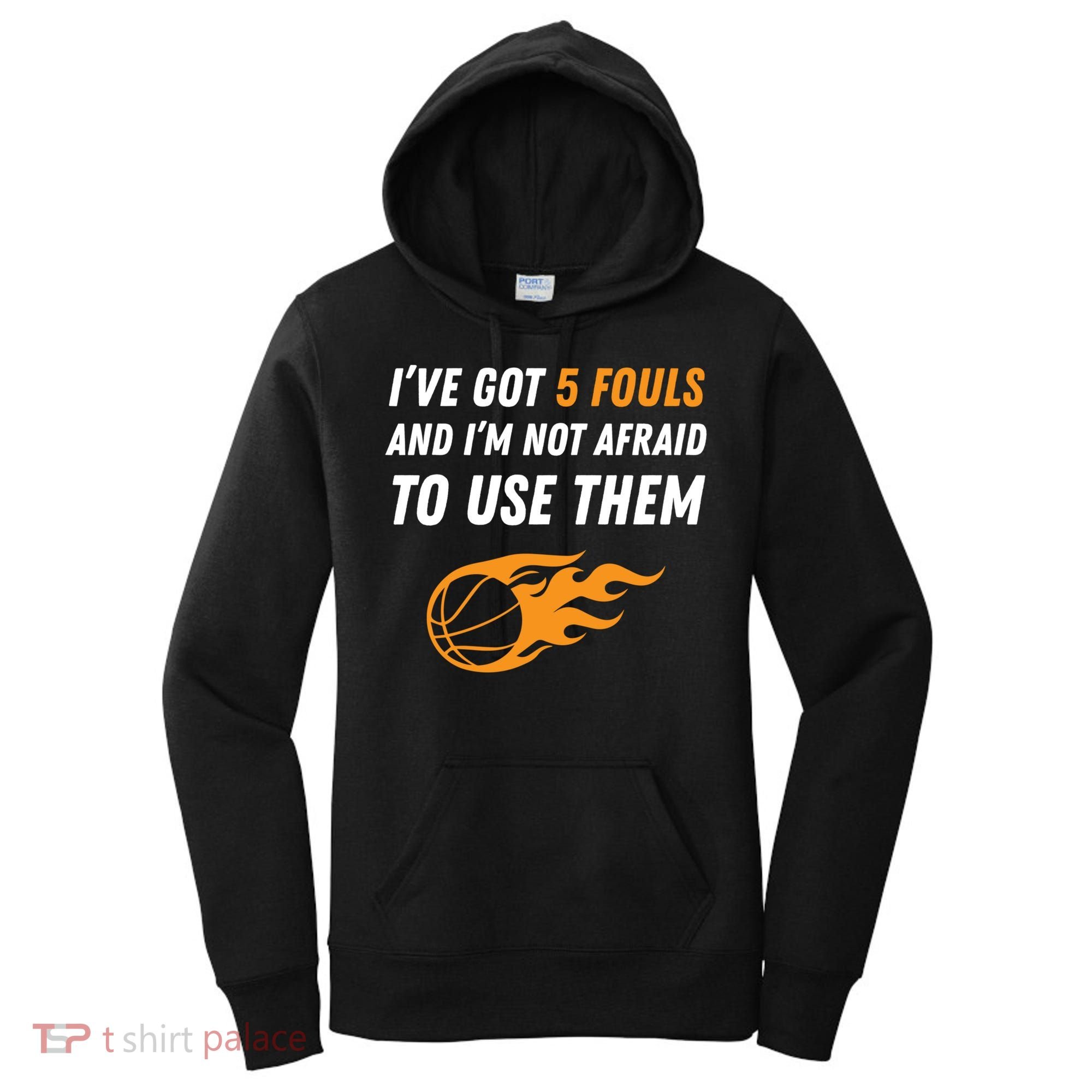 Funny Basketball Funny Gift 5 Fouls Women's Hoodie