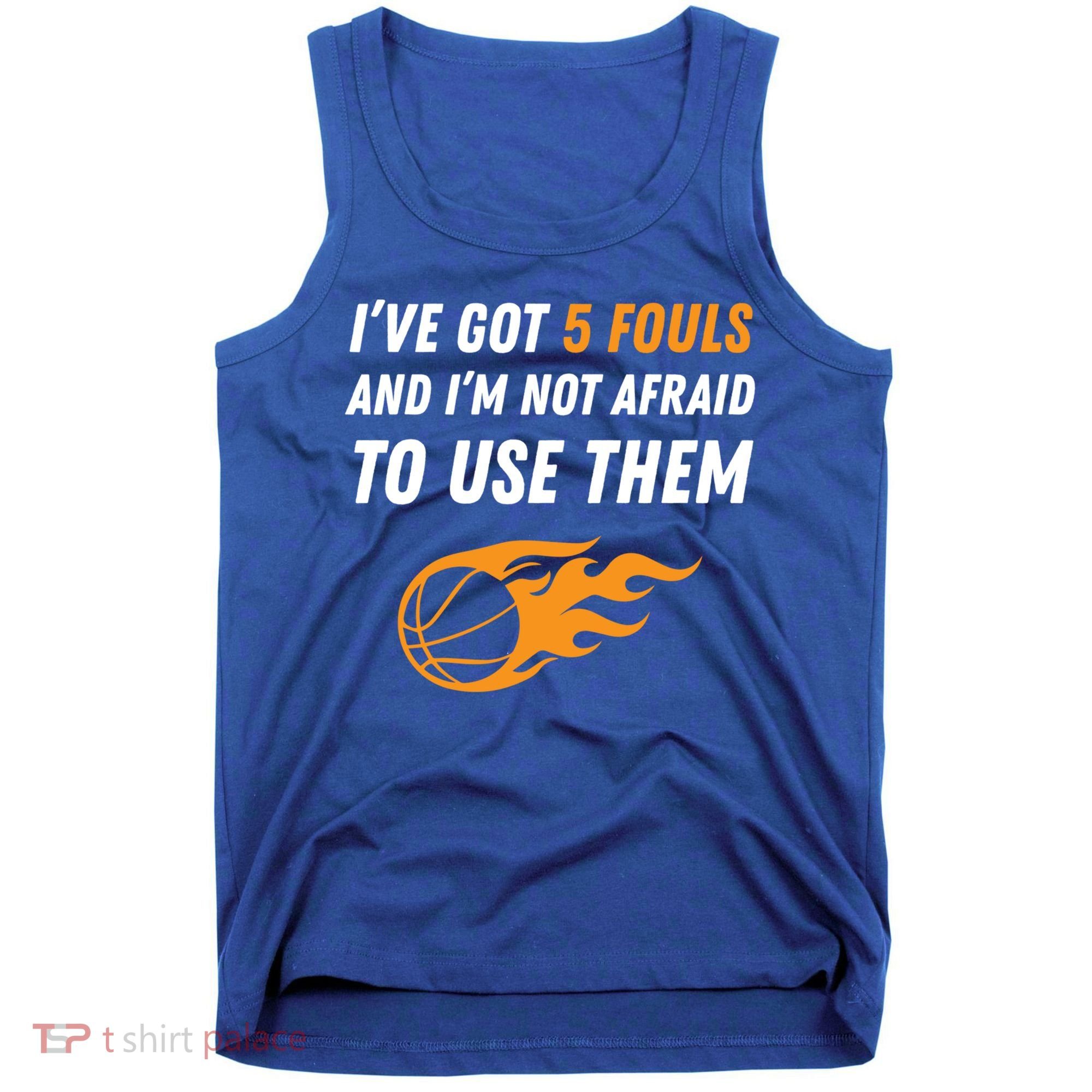 Funny Basketball Funny Gift 5 Fouls Tank Top