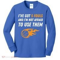 Funny Basketball Funny Gift 5 Fouls Kids Long Sleeve Shirt thumb 0