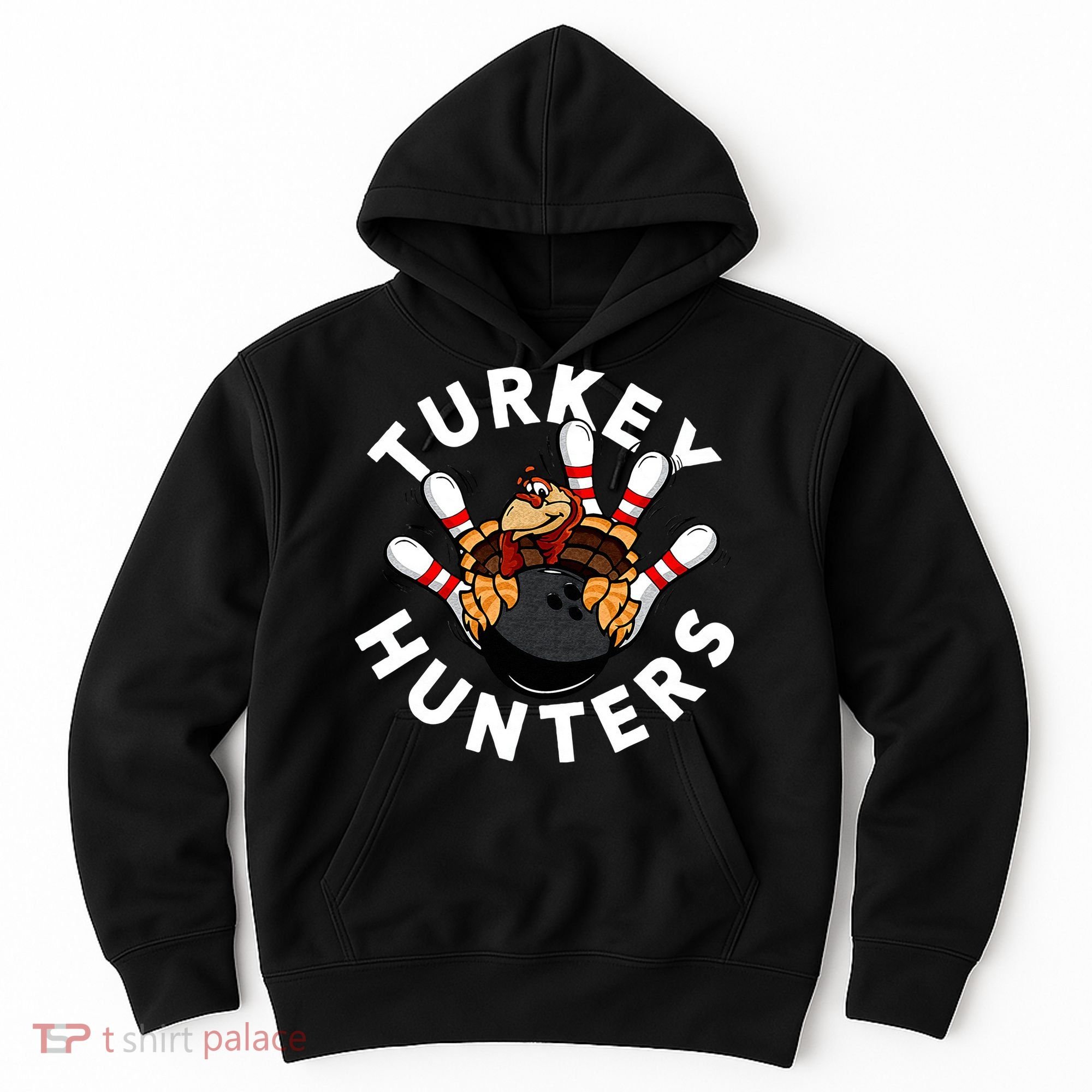Funny Bowling For Or Adults Turkey Hunters Hoodie