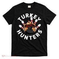 Funny Bowling For Or Adults Turkey Hunters T-Shirt thumb 0