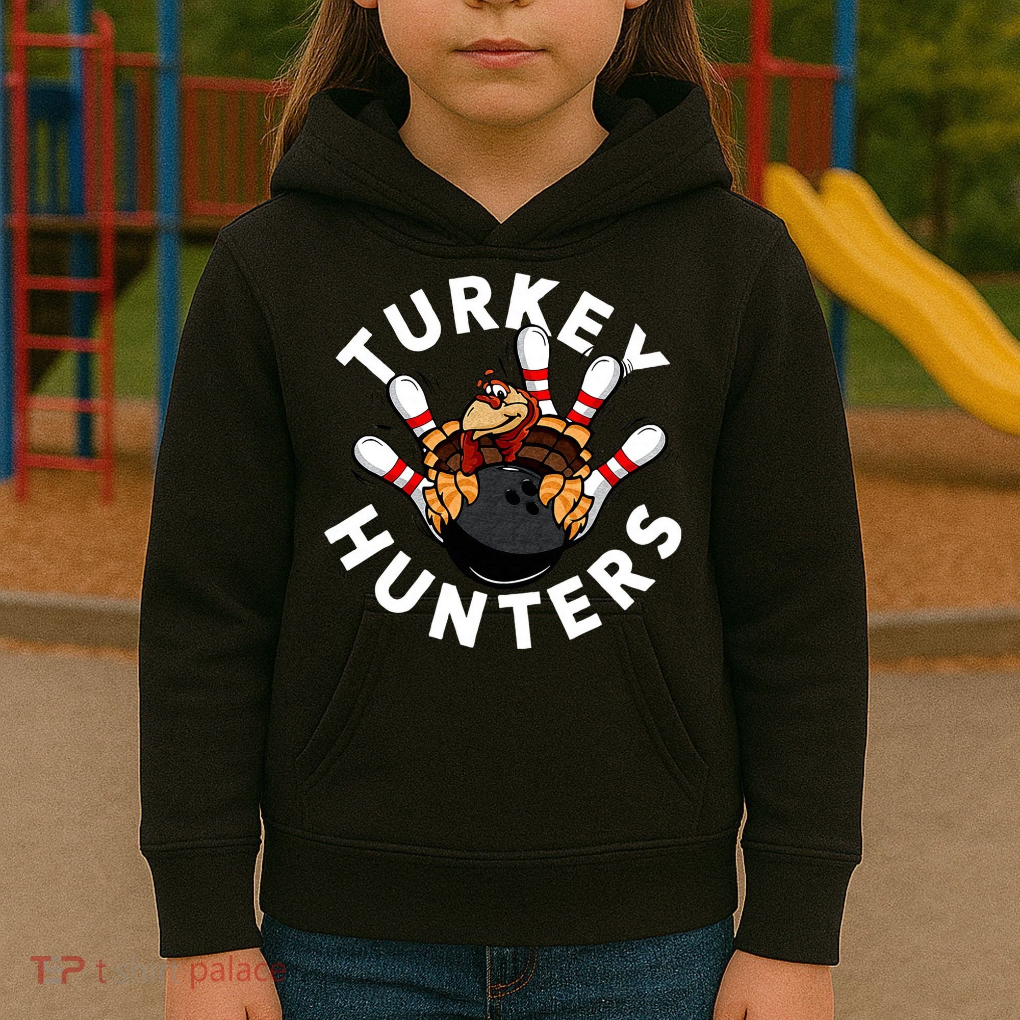 Funny Bowling For Or Adults Turkey Hunters Kids Hoodie