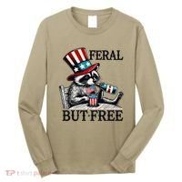 Feral But Free Patriotic Raccoon Funny Usa Long Sleeve Shirt thumb 0