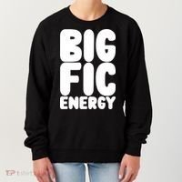 Funny Big Fic Energy Women's Sweatshirt thumb 0