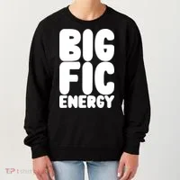 Funny Big Fic Energy Women's Sweatshirt thumb 0