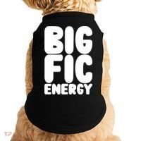 Funny Big Fic Energy Doggie Tank thumb 0