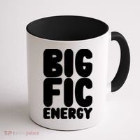 Funny Big Fic Energy Coffee Mug thumb 1
