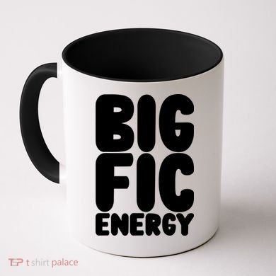 Funny Big Fic Energy Coffee Mug