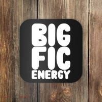 Funny Big Fic Energy Coaster thumb 0