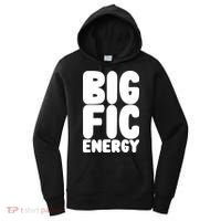 Funny Big Fic Energy Women's Hoodie thumb 0