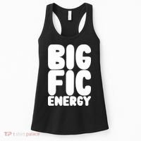 Funny Big Fic Energy Women's Tank Top thumb 0