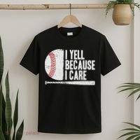 Funny Baseball Fan Humor I Yell Because I Care Baseball Dads T-Shirt thumb 2