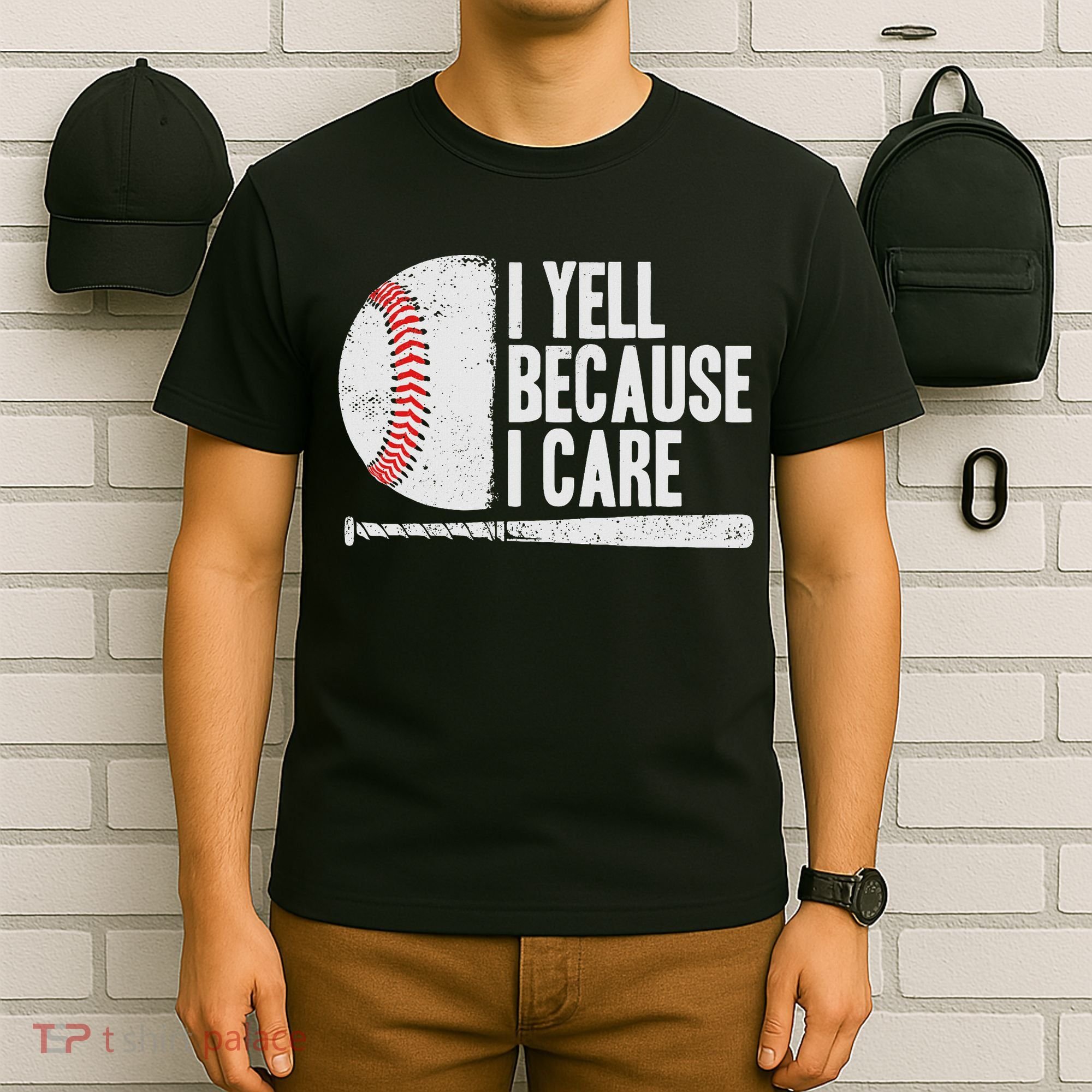 Funny Baseball Fan Humor I Yell Because I Care Baseball Dads T-Shirt