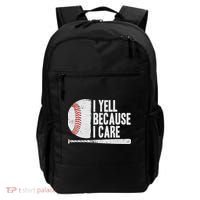 Funny Baseball Fan Humor I Yell Because I Care Baseball Dads Backpack thumb 0