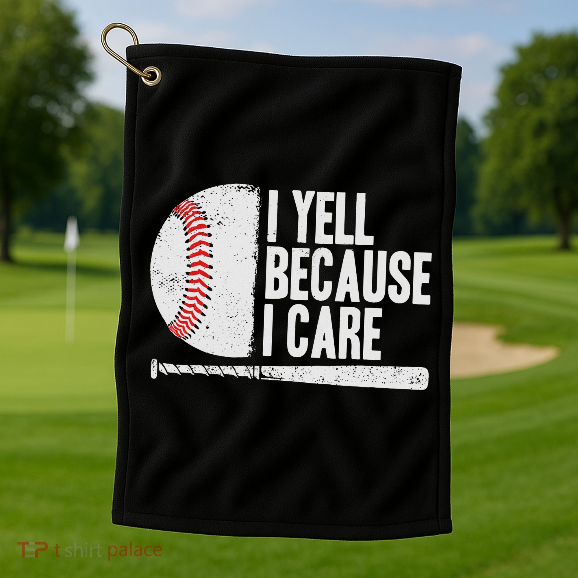 Funny Baseball Fan Humor I Yell Because I Care Baseball Dads Golf Towel