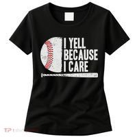 Funny Baseball Fan Humor I Yell Because I Care Baseball Dads Women's T-Shirt thumb 0