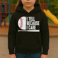 Funny Baseball Fan Humor I Yell Because I Care Baseball Dads Kids Hoodie thumb 3