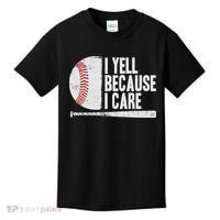 Funny Baseball Fan Humor I Yell Because I Care Baseball Dads Kids T-Shirt thumb 0