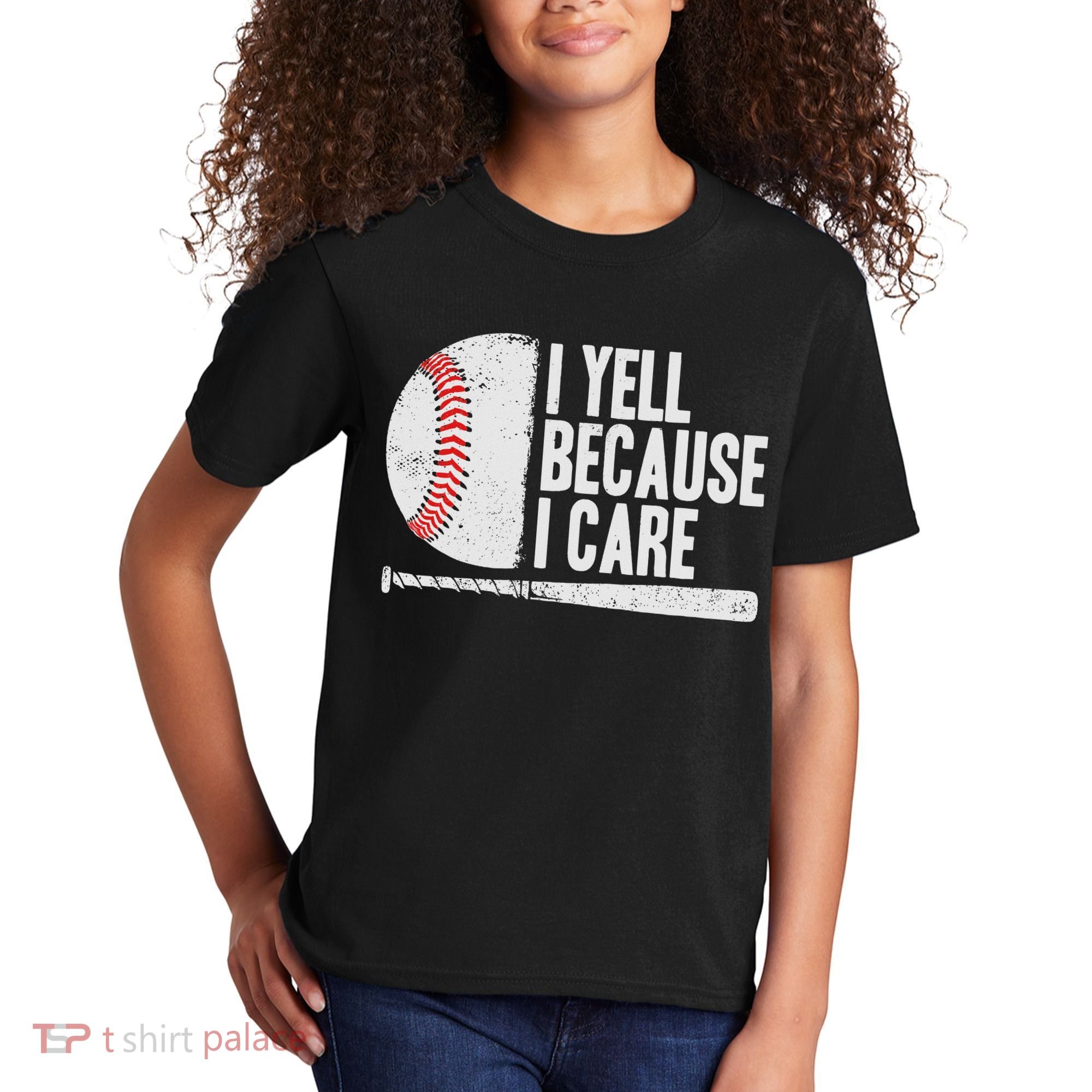 Funny Baseball Fan Humor I Yell Because I Care Baseball Dads Kids T-Shirt