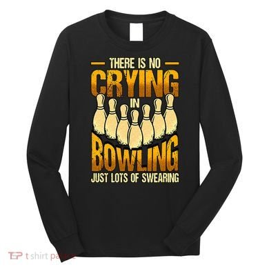 Funny Bowling Long Sleeve Shirt