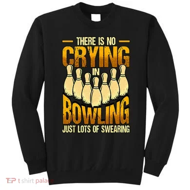 Funny Bowling Sweatshirt