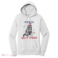 Feral But Free Funny Racoon 4th Of July Women's Hoodie thumb 0