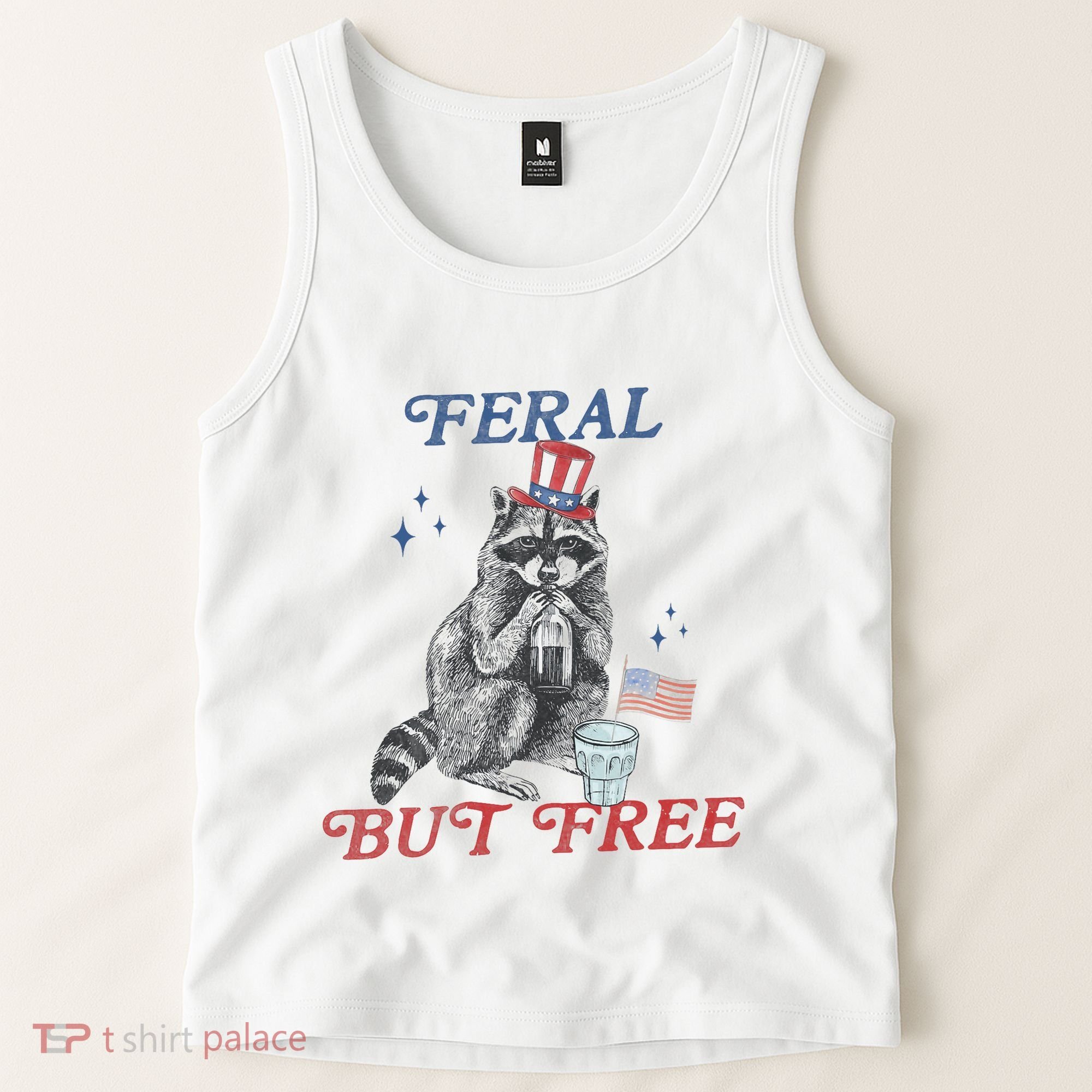 Feral But Free Funny Racoon 4th Of July Tank Top