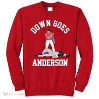 Funny Baseball Fight Down Goes Anderson Sweatshirt thumb 0