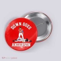 Funny Baseball Fight Down Goes Anderson Button thumb 0