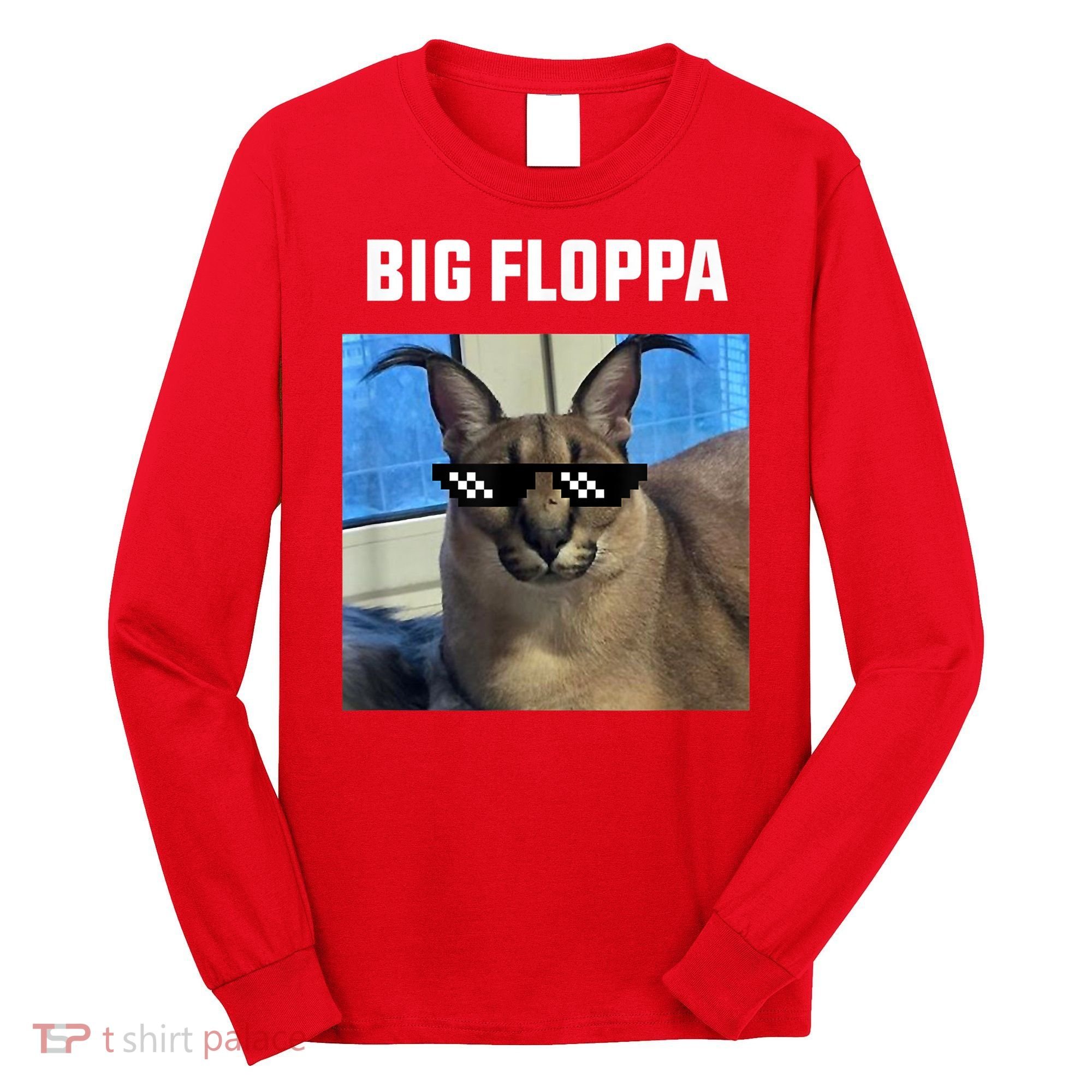 Funny Big Floppa Wearing Meme Sunglasses Long Sleeve Shirt