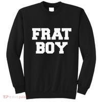 Frat Boy Funny Fraternity College Rush Party Greek Sweatshirt thumb 0