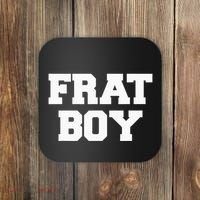 Frat Boy Funny Fraternity College Rush Party Greek Coaster thumb 0