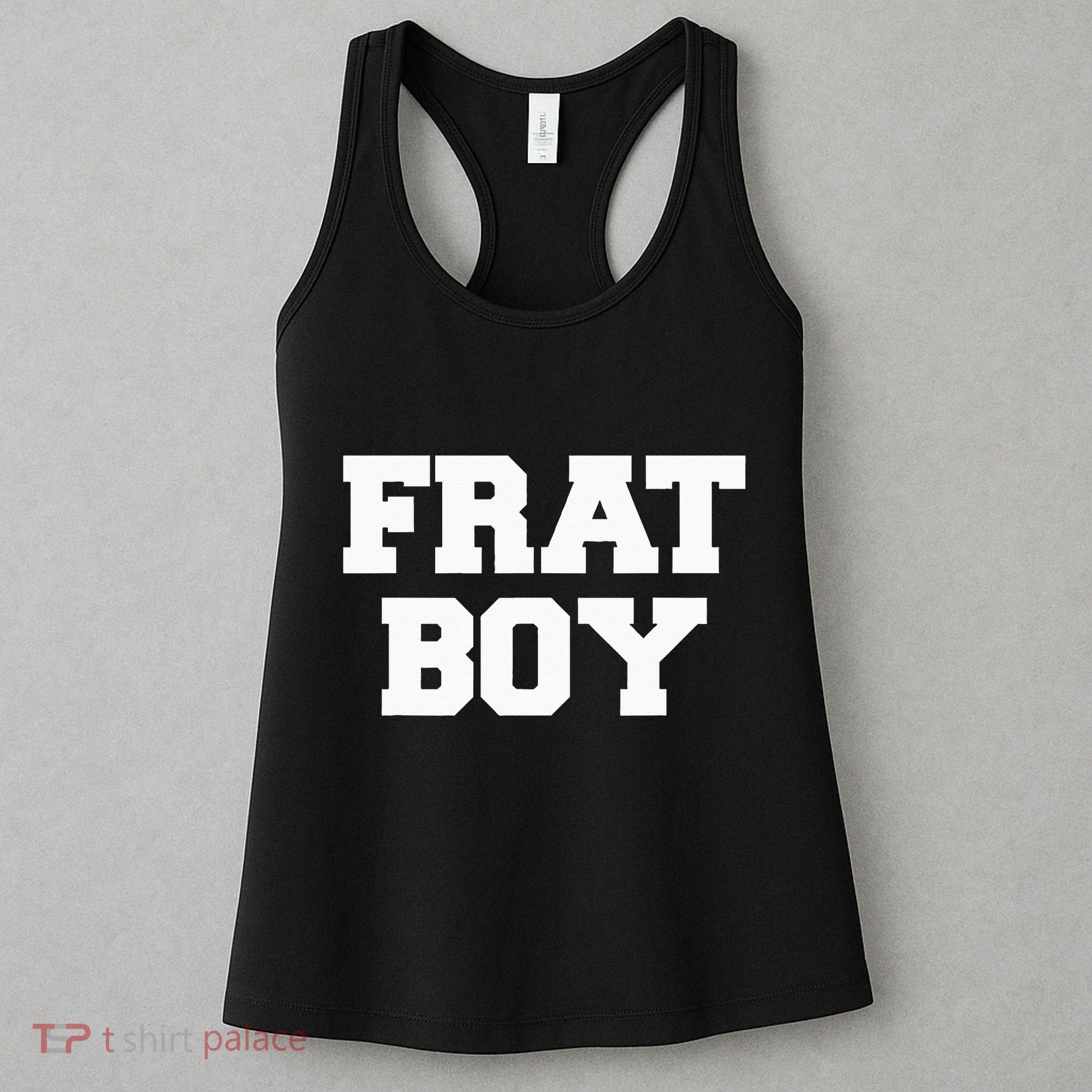 Frat Boy Funny Fraternity College Rush Party Greek Women's Tank Top