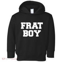 Frat Boy Funny Fraternity College Rush Party Greek Toddler Hoodie thumb 0