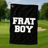 Frat Boy Funny Fraternity College Rush Party Greek Golf Towel thumb 1