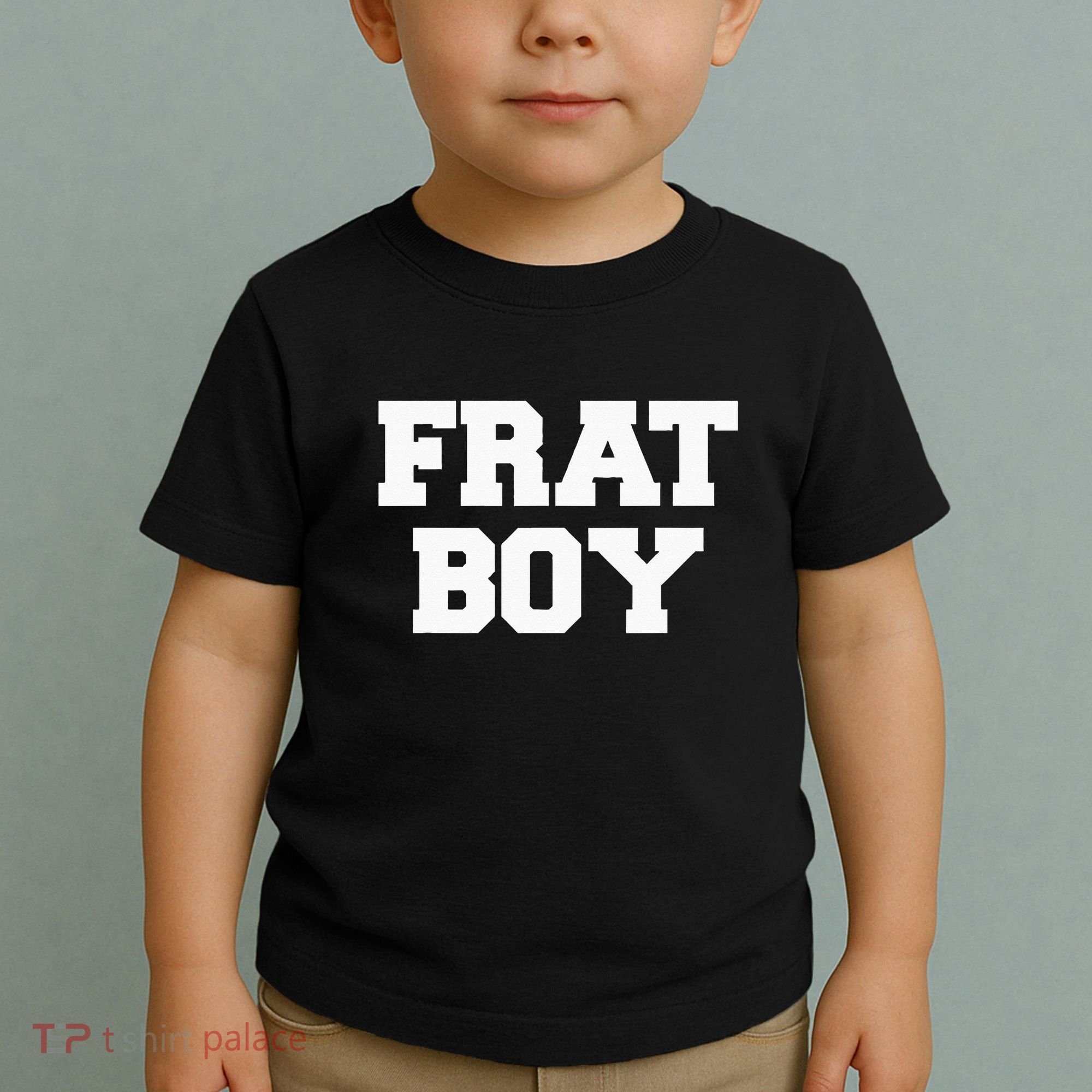 Frat Boy Funny Fraternity College Rush Party Greek Toddler T-Shirt