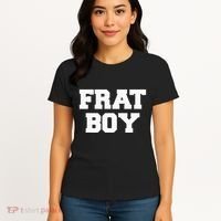 Frat Boy Funny Fraternity College Rush Party Greek Women's T-Shirt thumb 4