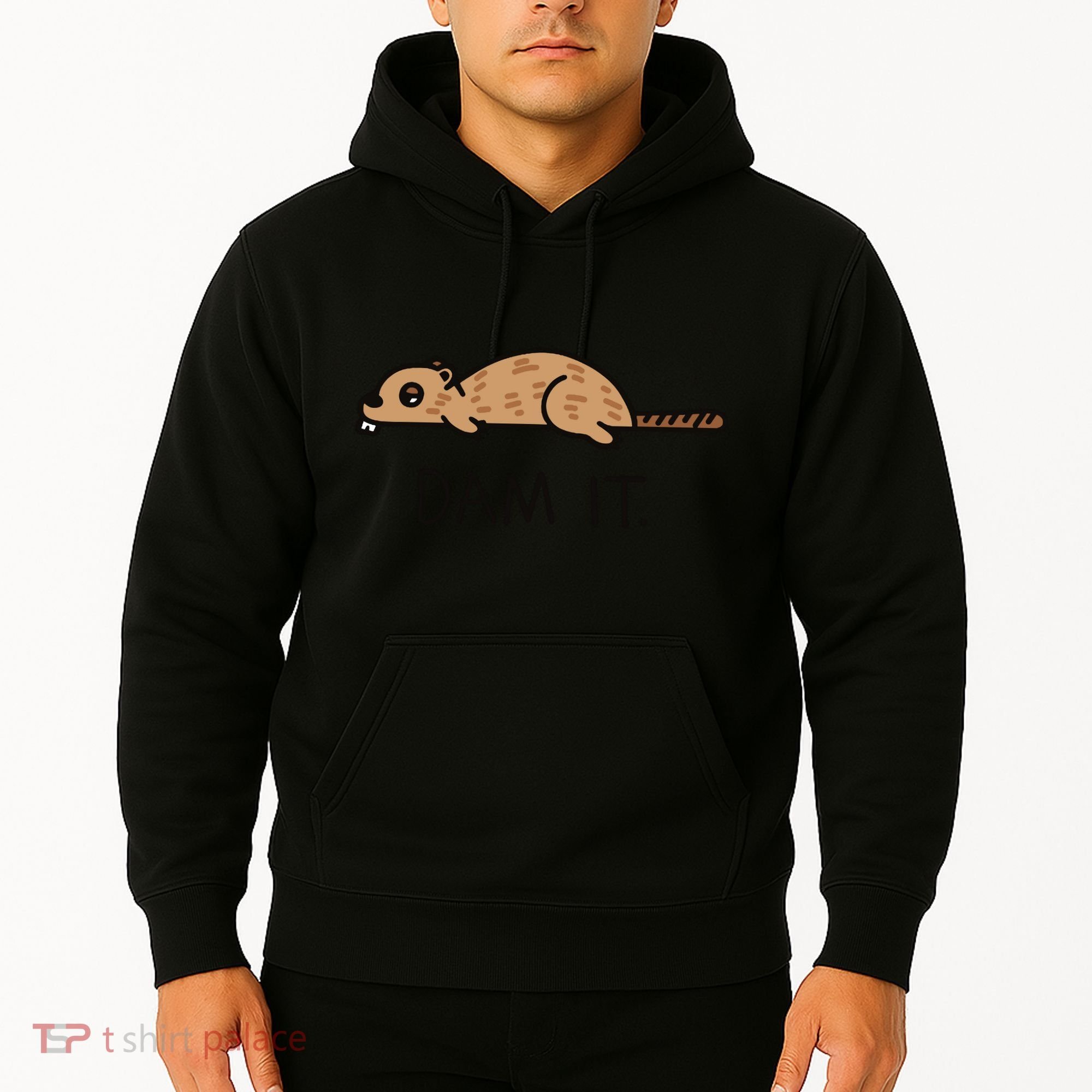 Funny Beaver Funny Saying Dam It Beaver Funny Beaver Saying Hoodie