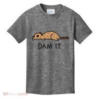 Funny Beaver Funny Saying Dam It Beaver Funny Beaver Saying Kids T-Shirt thumb 0