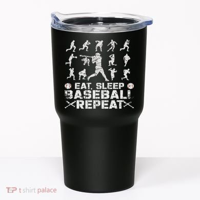 Funny Baseball For, & Eat Sleep Baseball Tumbler