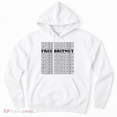 Free Britney #Freebritney Hoodie