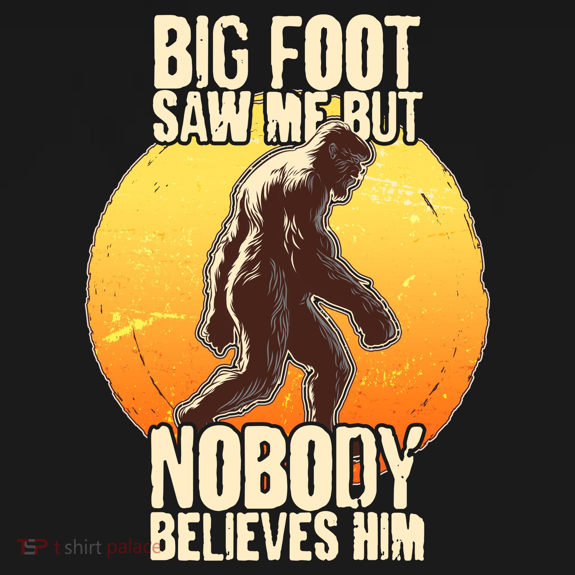 Funny Big Foot Saw Me But Nobody Believes Him Women's Hoodie