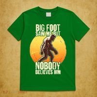 Funny Big Foot Saw Me But Nobody Believes Him T-Shirt thumb 5