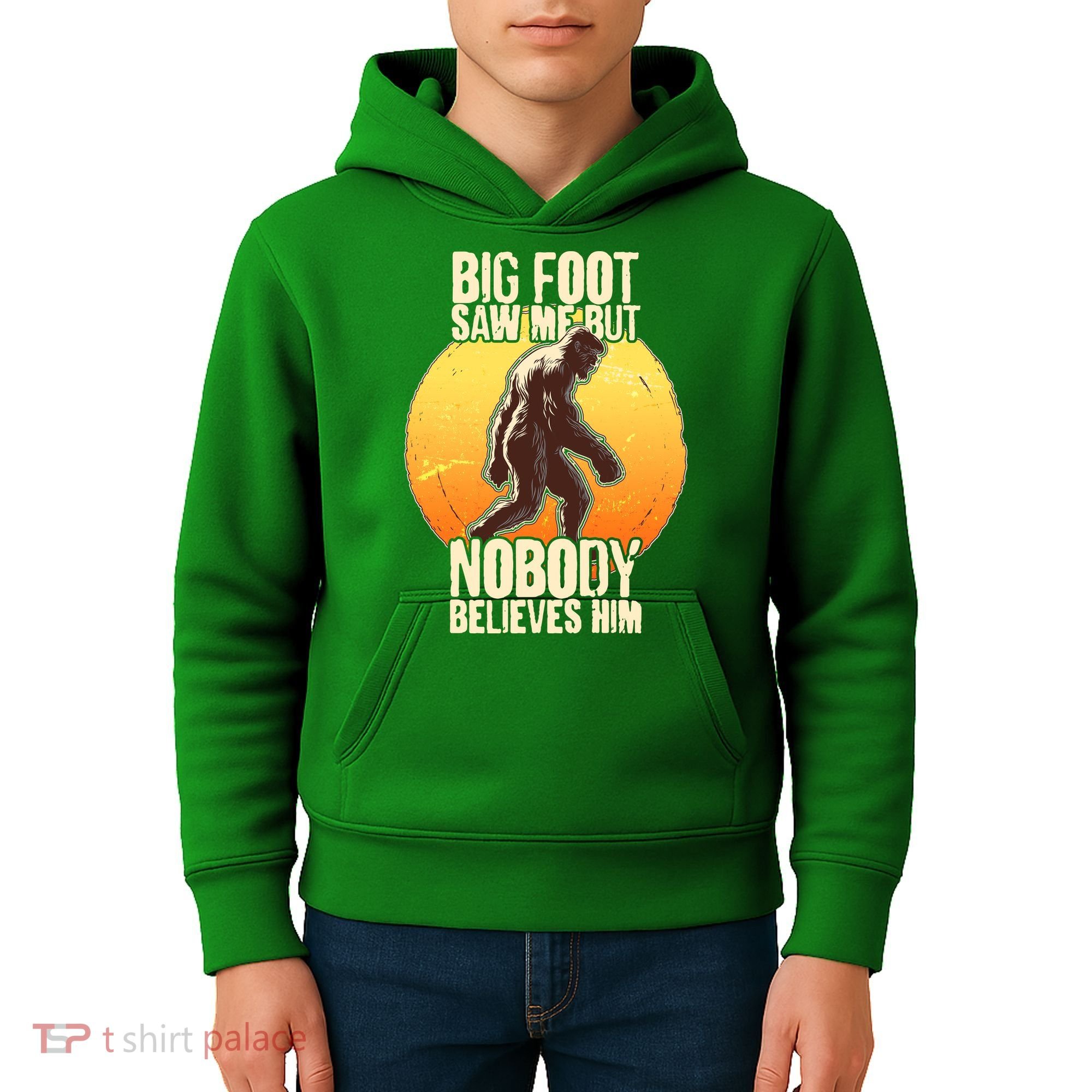 Funny Big Foot Saw Me But Nobody Believes Him Kids Hoodie