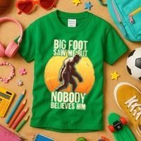 Funny Big Foot Saw Me But Nobody Believes Him Kids T-Shirt thumb 3