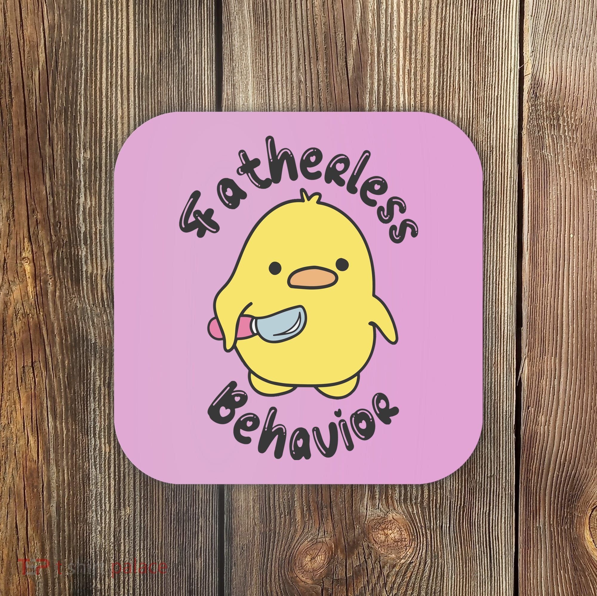 Fatherless Behavior Funny Mental Health Coaster