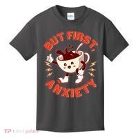 Funny But First Anxiety Cute Cartoon Coffee Kids T-Shirt thumb 0