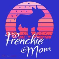 French Bulldog Frenchie Mama Dog Sayings Gift Apron thumb 3
