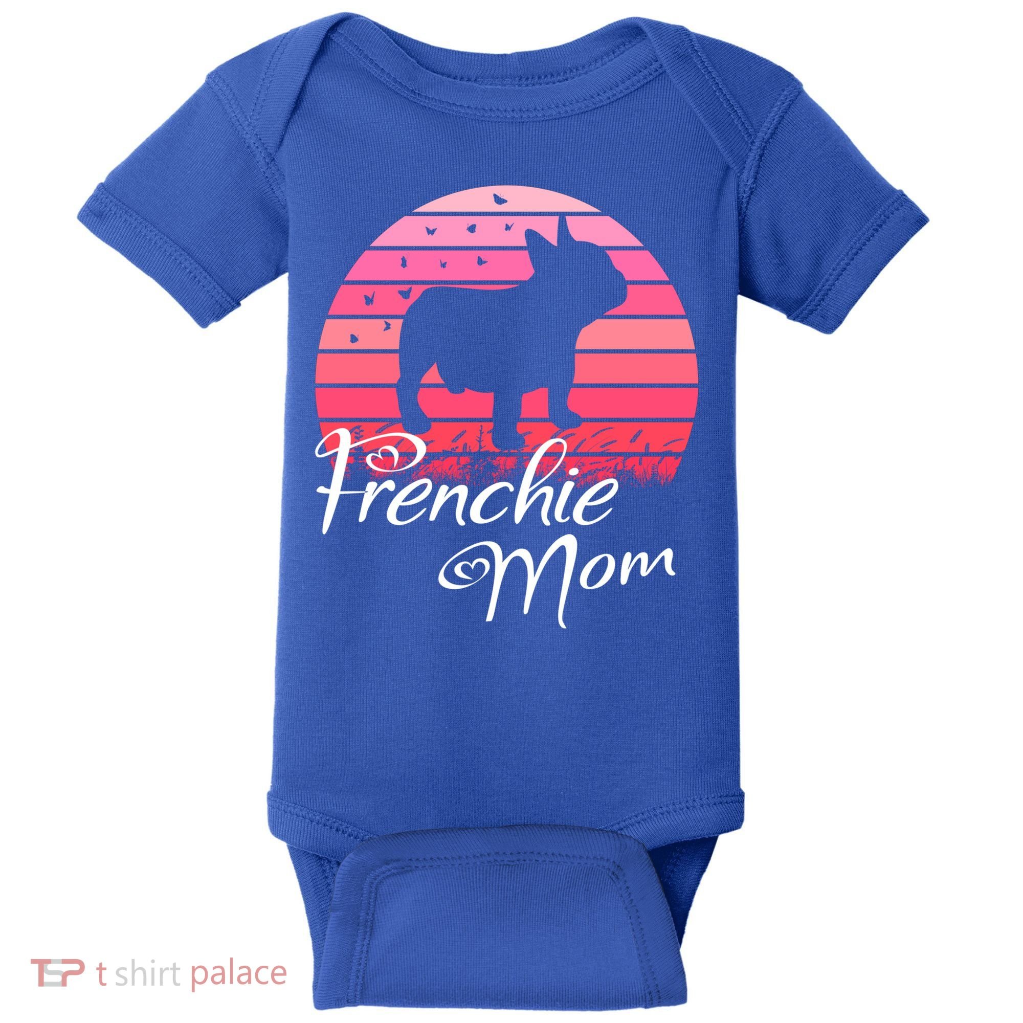 French Bulldog Frenchie Mama Dog Sayings Gift Baby Bodysuit