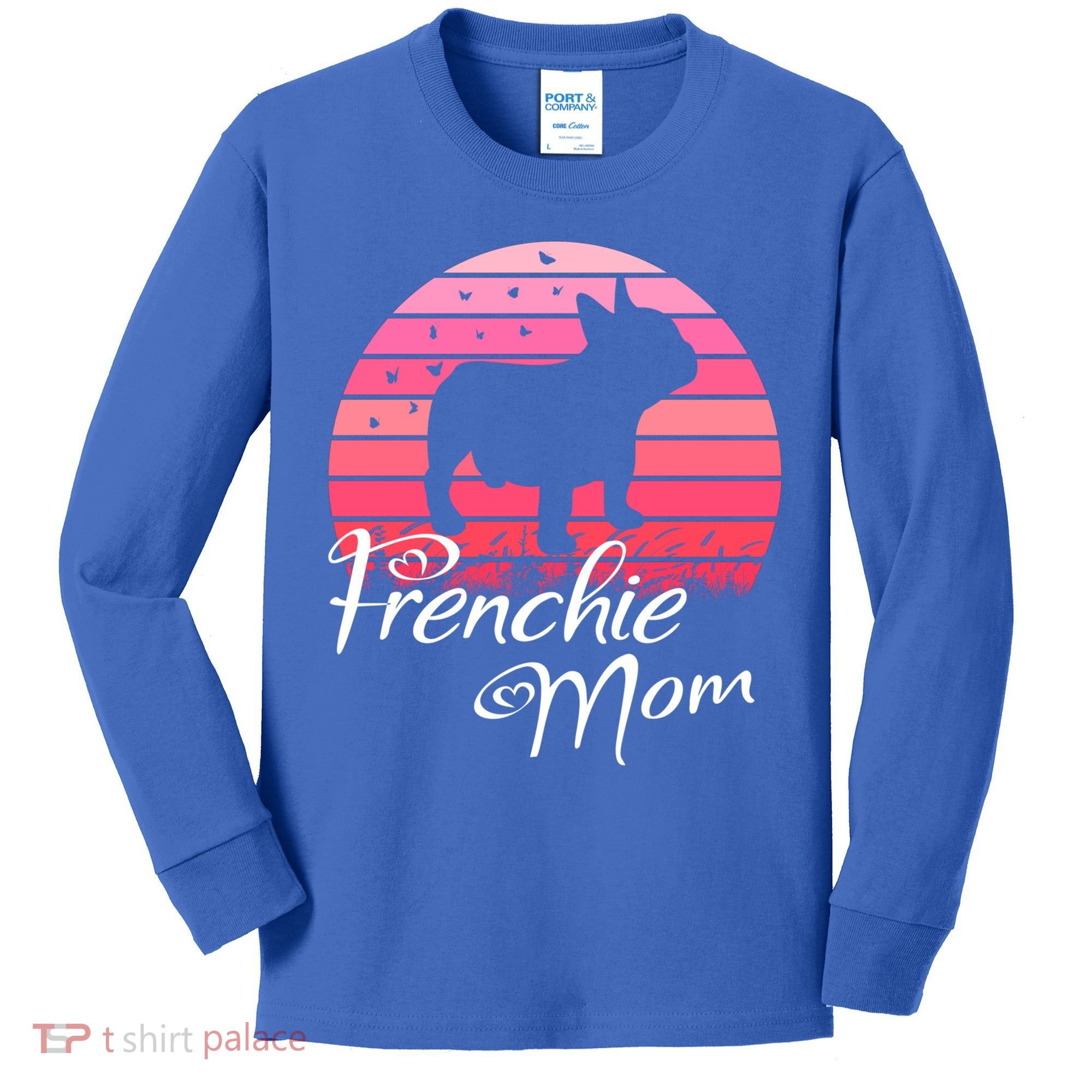 French Bulldog Frenchie Mama Dog Sayings Gift Kids Long Sleeve Shirt